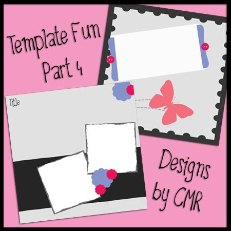 Template Fun Part 4 by Designs by CMR