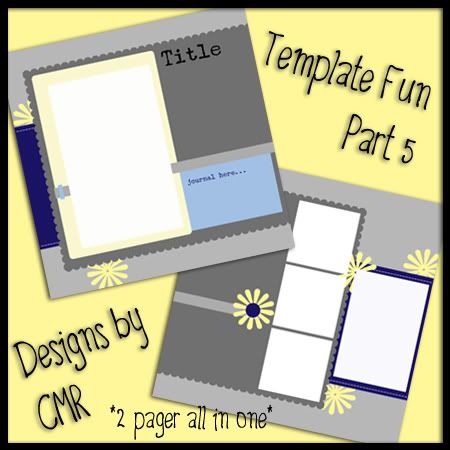 Template Fun Part 5 by Designs by CMR