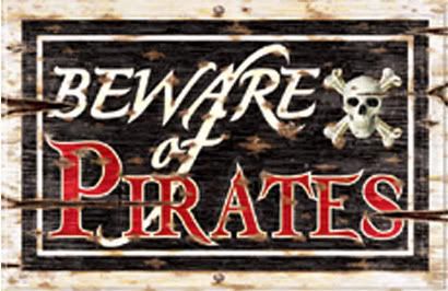 Beware Of Pirates